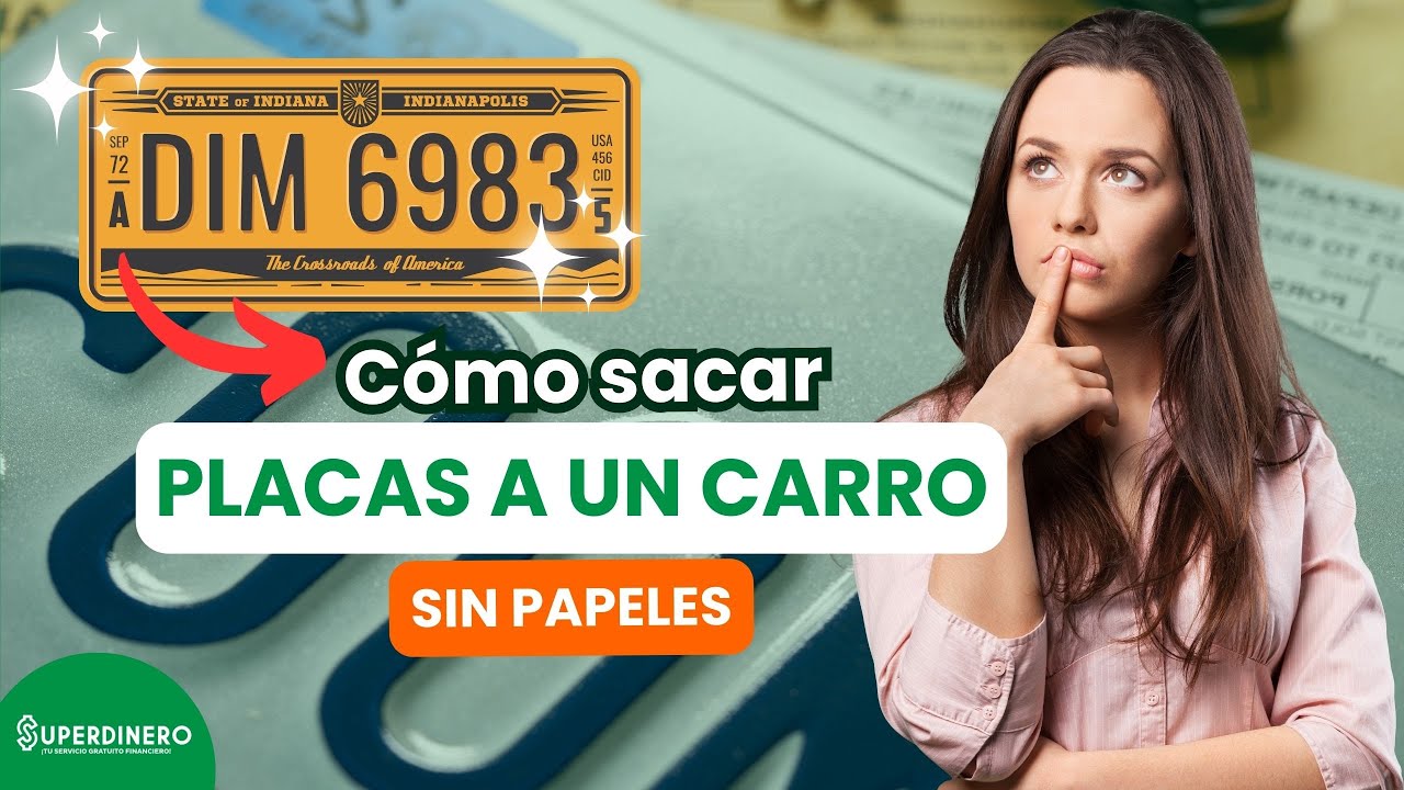 🚘😱 C&oacute;mo sacar PLACAS a un CARRO sin PAPELES 📜🚘