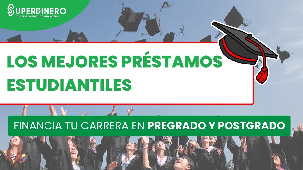 MEJORES PR&Eacute;STAMOS ESTUDIANTILES  🎓 en Estados Unidos | Pregrado - Postgrado