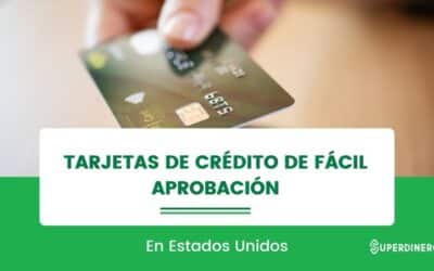Tarjetas de Crédito de Fácil Aprobación -Construye tu Crédito