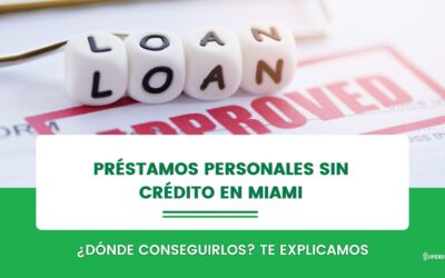 Préstamos personales sin crédito Miami