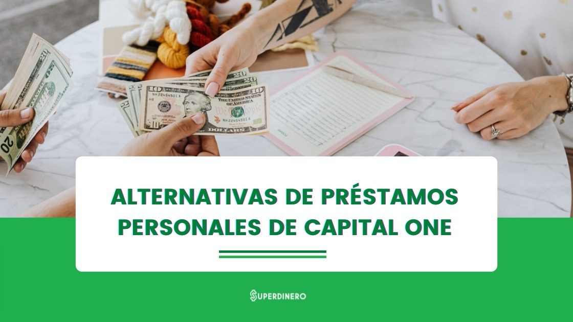 ¿Capital One ofrece préstamos personales? - SuperDinero