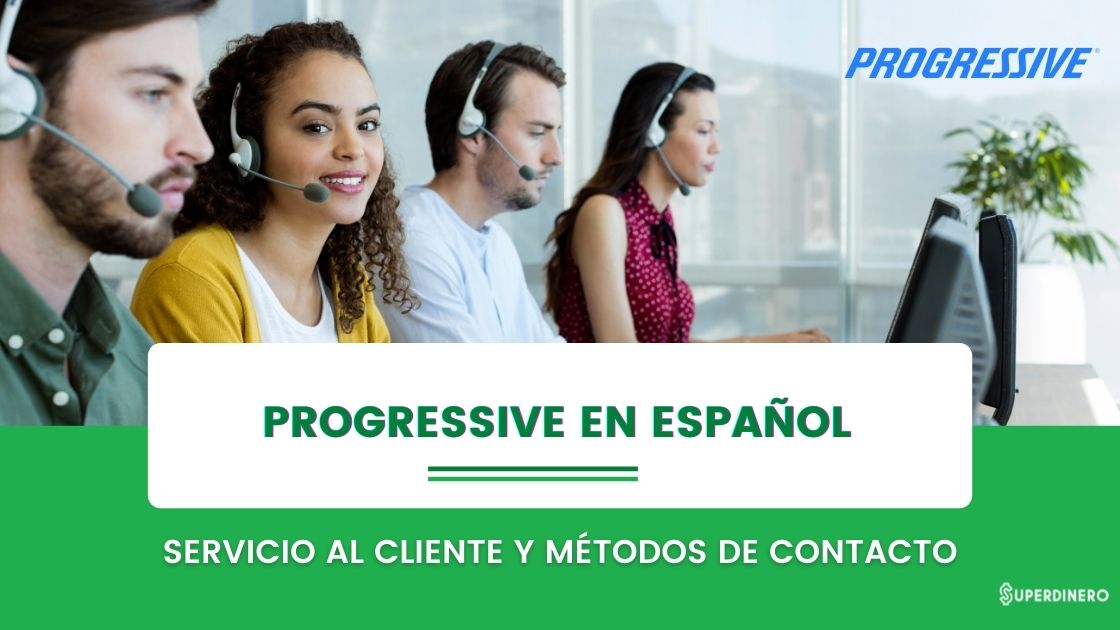 Progressive en Español Servicio al cliente y Teléfonos de contacto