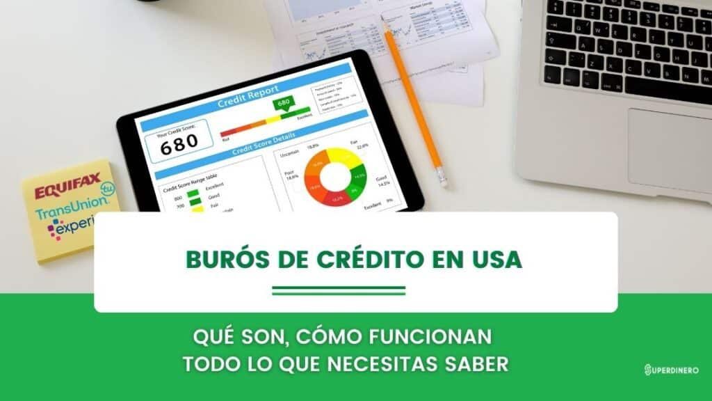 Bur&oacute;s de cr&eacute;dito USA: 3 principales agencias &ndash; c&oacute;mo funcionan