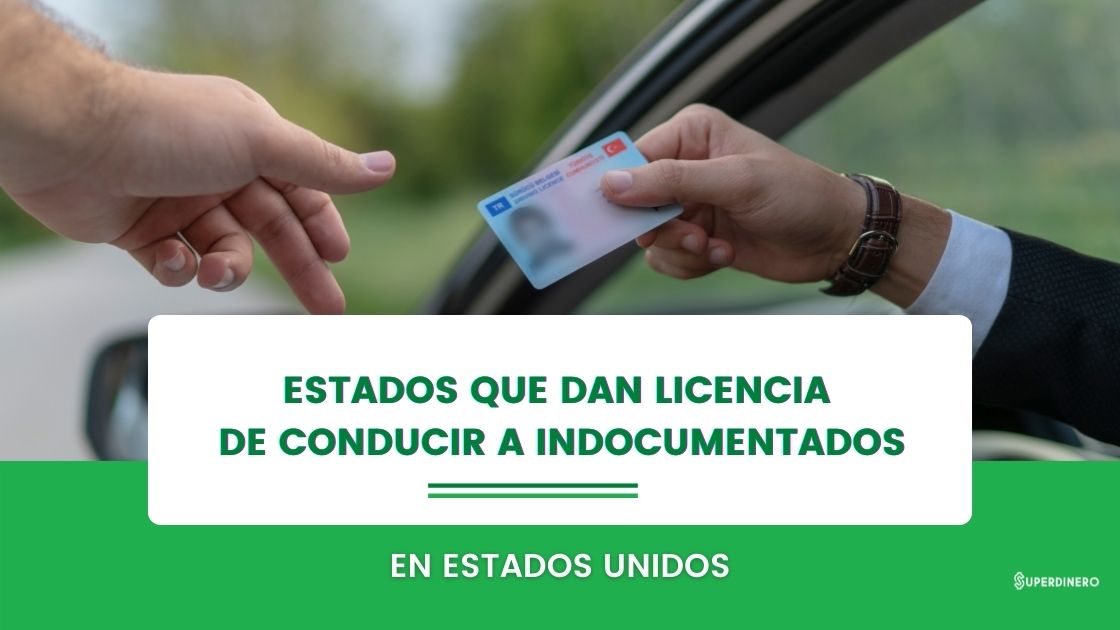 estados que dan licencia de conducir a indocumentados en USA