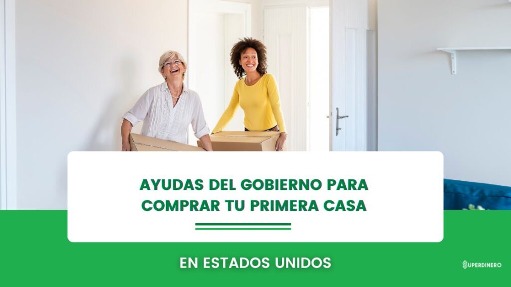 Ayudas del Gobierno para Comprar Casa por Primera Vez + Estatales