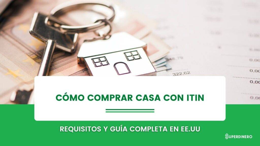 C&oacute;mo comprar casa con ITIN en USA: Gu&iacute;a S&uacute;per Completa