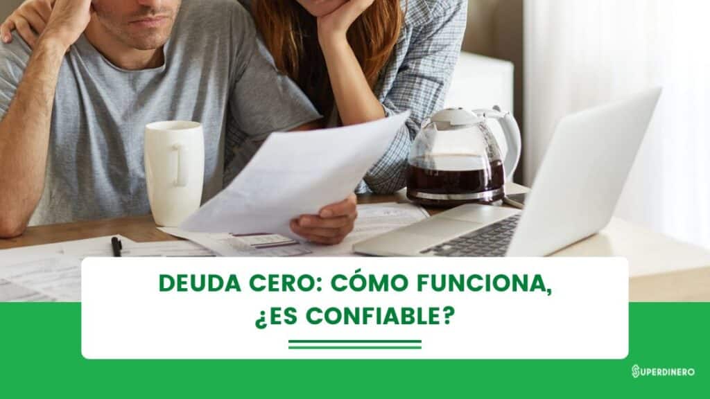 Deuda Cero: C&oacute;mo funciona, &iquest;es confiable?