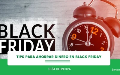 Tips para ahorrar dinero en Black Friday: Guía Rápida