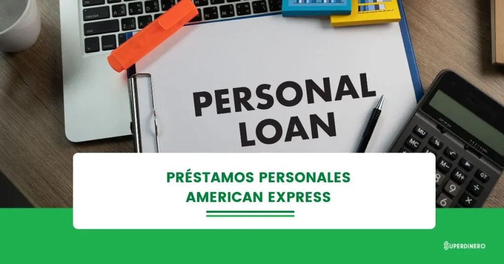 Pr&eacute;stamos Personales de American Express: Rese&ntilde;a - Marzo 2026