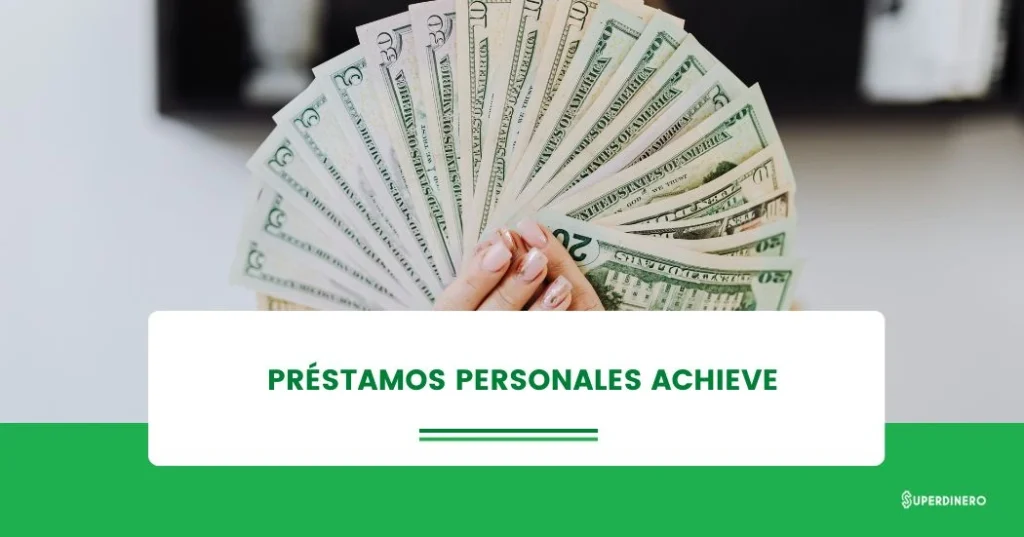Pr&eacute;stamos Personales Achieve: Rese&ntilde;a - Mayo 2026